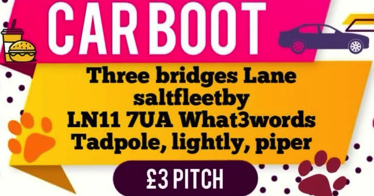 Three Bridges Lane Car Boot Sale Saltfleetby Dates