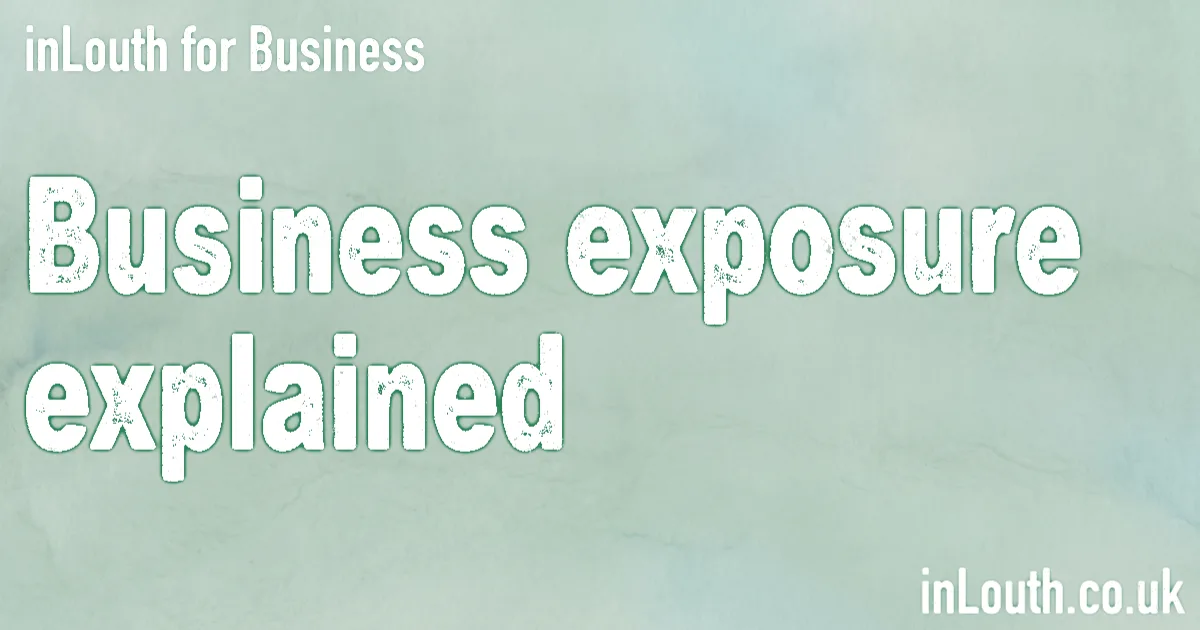 Business Exposure Explained