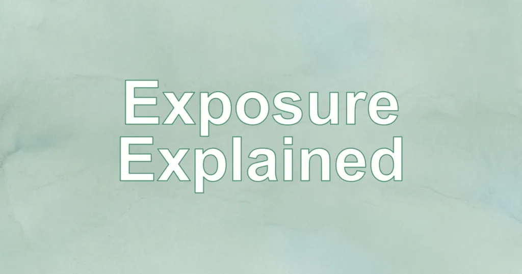 Business Exposure Explained