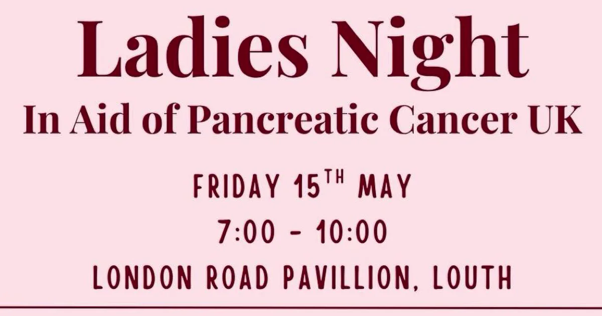 Ladies Night in Louth - Raising Money for Pancreatic Cancer UK